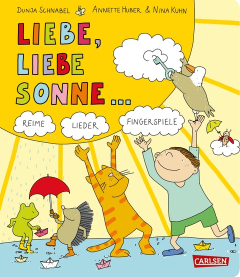 Gedichte f&uuml;r kleine Wichte: Liebe, liebe Sonne ... - 