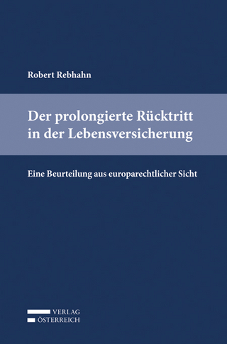 Der prolongierte Rücktritt in der Lebensversicherung