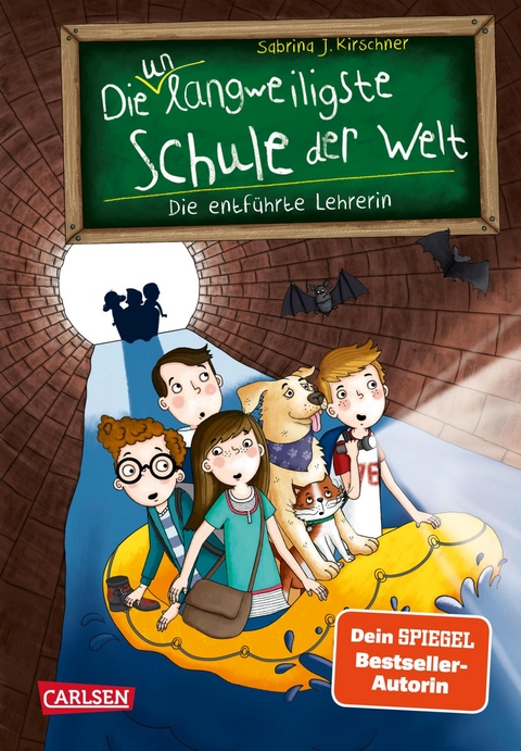 Die unlangweiligste Schule der Welt 3: Die entf&uuml;hrte Lehrerin - Sabrina J. Kirschner