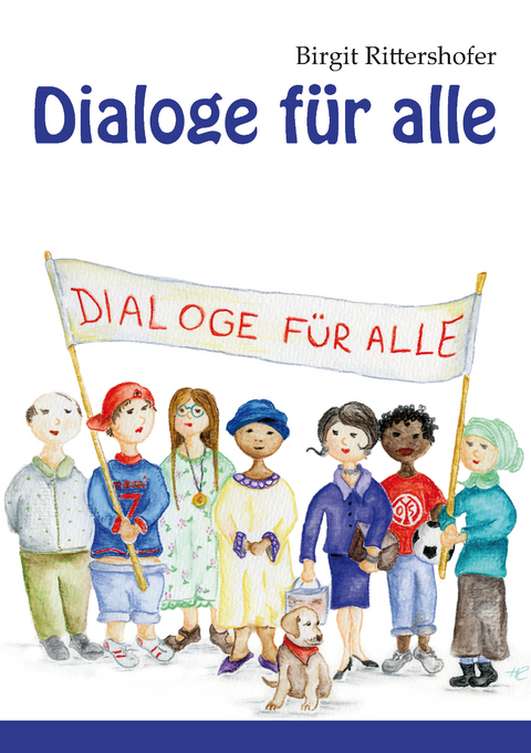 Dialoge f&uuml;r alle - Fredo Rittershofer