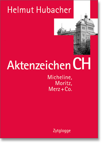 Aktenzeichen CH - Helmut Hubacher