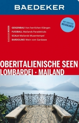 Baedeker Reisef&uuml;hrer Oberitalienische Seen, Lombardei, Mailand - Bettina D&uuml;rr, Anja Schliebitz, Eva Missler