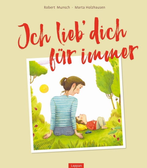 Ich lieb` dich f&uuml;r immer - Robert Munsch