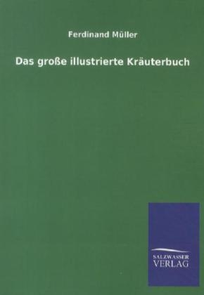 Das groÃe illustrierte KrÃ¤uterbuch