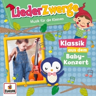 LiederZwerge - Klassik aus dem Babykonzert, 1 Audio-CD -  Various