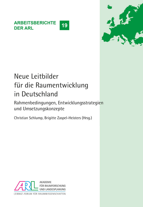 Neue Leitbilder f&uuml;r die Raumentwicklung in Deutschland - 