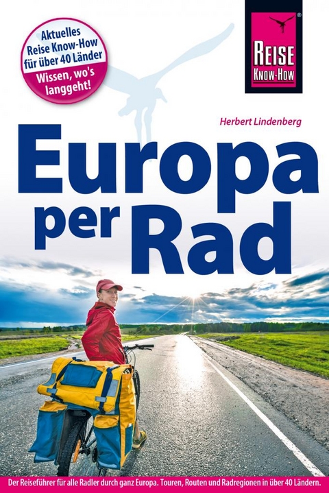 Reise Know-How Reisef&uuml;hrer Fahrradf&uuml;hrer Europa per Rad - Herbert Lindenberg