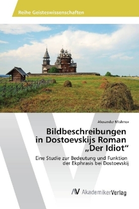 Bildbeschreibungen in Dostoevskijs Roman 