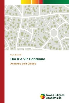 Um Ir e Vir Cotidiano - Siva Bianchi