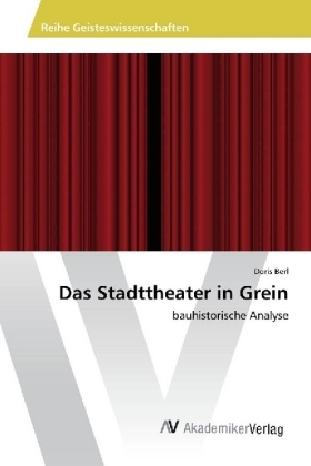 Das Stadttheater in Grein - Doris Berl