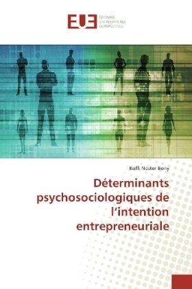 Déterminants psychosociologiques de l'intention entrepreneuriale - Koffi Nestor Bony