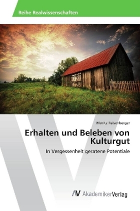 Erhalten und Beleben von Kulturgut - Moritz Reisenberger
