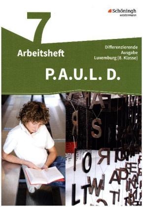 P.A.U.L. D. - Persönliches Arbeits- und Lesebuch Deutsch - Differenzierende Ausgabe für Luxemburg