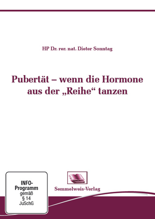 Pubertät - wenn die Hormone aus der 