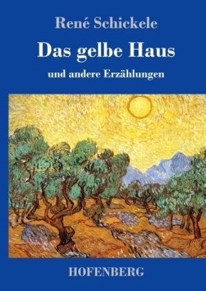 Das gelbe Haus - Ren&Atilde;&copy; Schickele