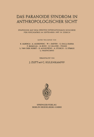 Das Paranoide Syndrom in Anthropologischer Sicht