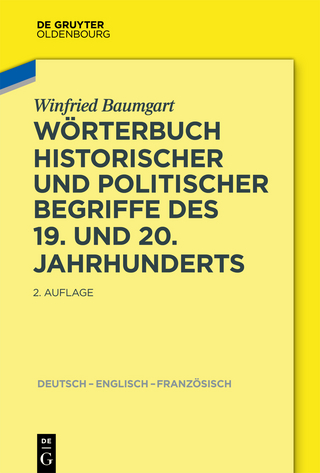 Wörterbuch historischer und politischer Begriffe des 19. und 20. Jahrhunderts