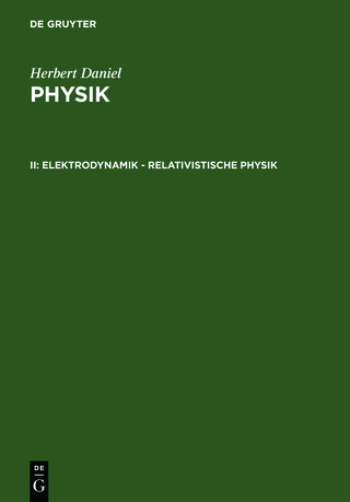 Herbert Daniel: Physik / Elektrodynamik - relativistische Physik