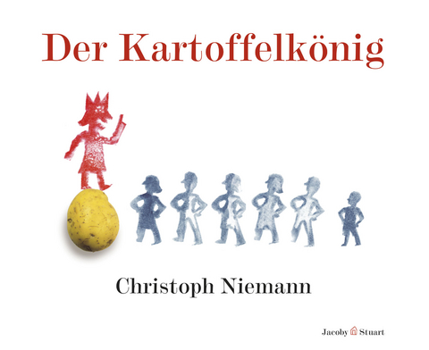 Der Kartoffelk&ouml;nig - Christoph Niemann