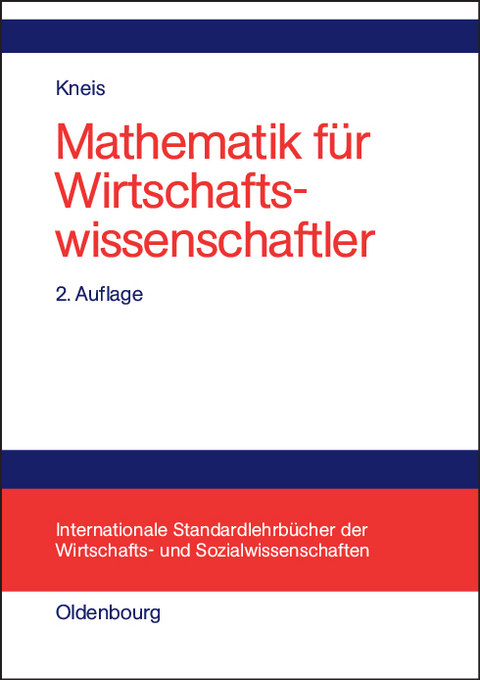 Mathematik f&uuml;r Wirtschaftswissenschaftler - Gert Kneis