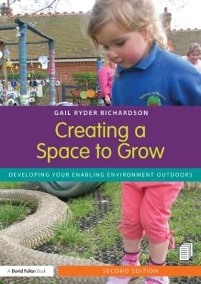 Creating a Space to Grow - Gail Ryder Richardson