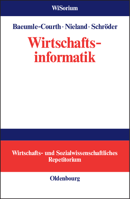 Wirtschaftsinformatik - Peter Baeumle-Courth, Stefan Nieland, Hinrich Schr&ouml;der