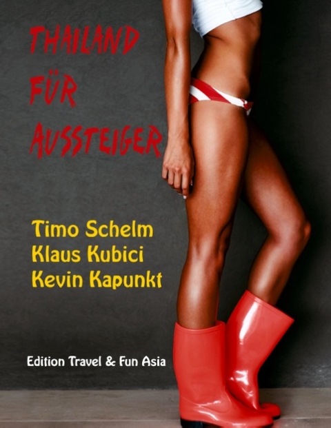 Thailand f&uuml;r Aussteiger!