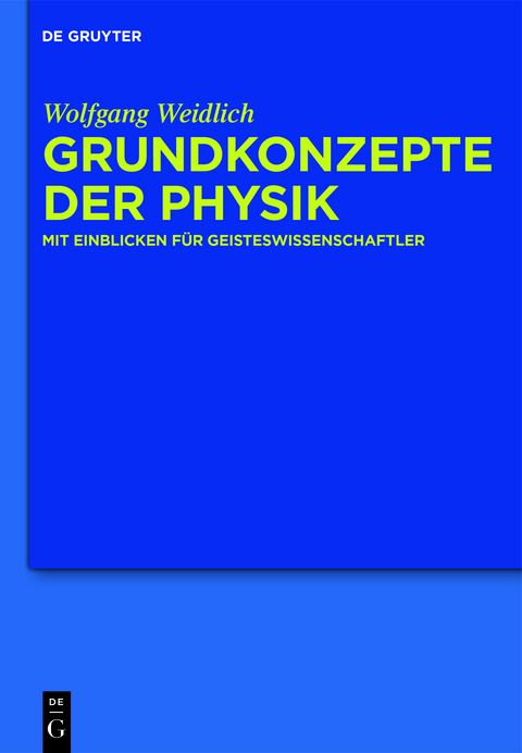 Grundkonzepte der Physik - Wolfgang Weidlich