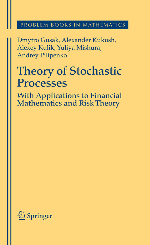 Theory of Stochastic Processes - Dmytro Gusak, Alexander Kukush, Alexey Kulik, Yuliya Mishura, Andrey Pilipenko