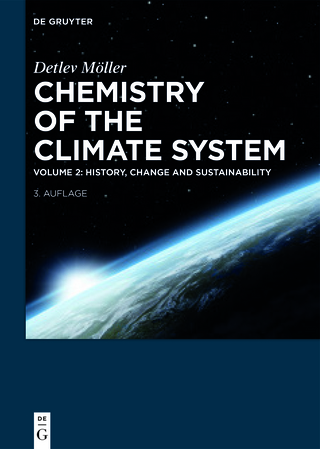 Detlev Möller: Chemistry of the Climate System / History, Change and Sustainability