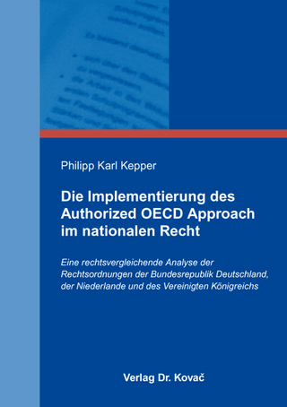 Die Implementierung des Authorized OECD Approach im nationalen Recht