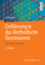 Einf&uuml;hrung in das Methodische Konstruieren - Paul Naefe