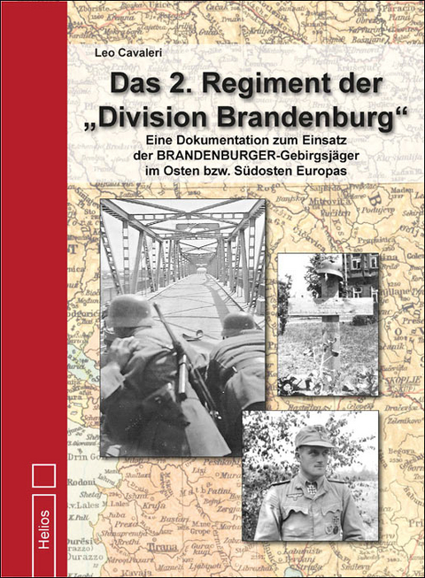 Das 2. Regiment der &bdquo;Division Brandenburg&ldquo; - Leo Cavaleri