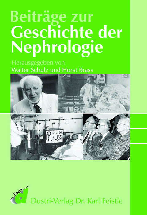 Beitr&auml;ge zur Geschichte der Nephrologie - Walter Schulz, Horst Brass