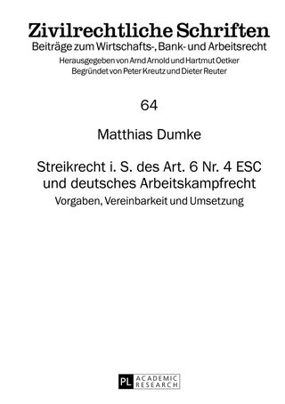 Streikrecht i. S. des Art. 6 Nr. 4 ESC und deutsches Arbeitskampfrecht