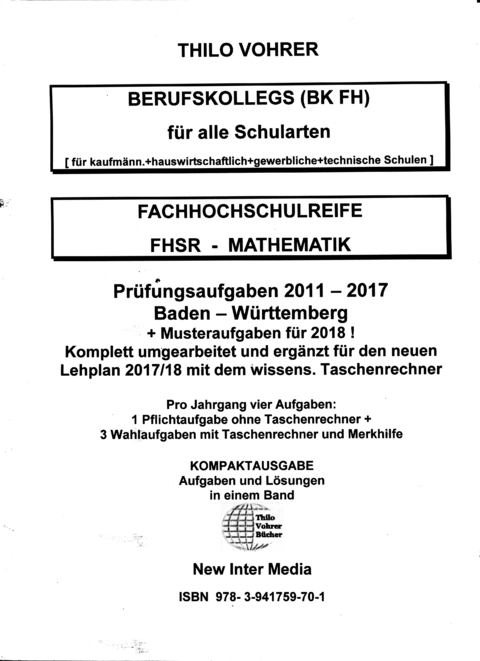 Fachhochschulreife Mathematik 2010-2017 f&uuml;r alle Schularten mit L&ouml;sungen - Thilo Vohrer