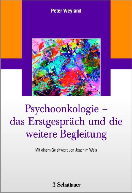 Psychoonkologie &ndash; das Erstgespr&auml;ch und die weitere Begleitung - Peter Weyland