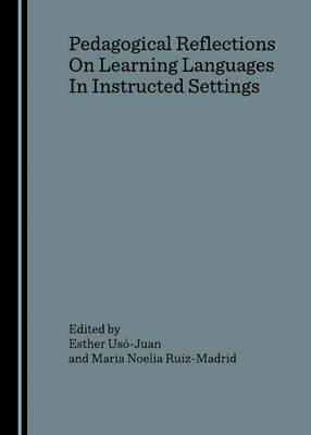 Pedagogical Reflections On Learning Languages In Instructed Settings - 
