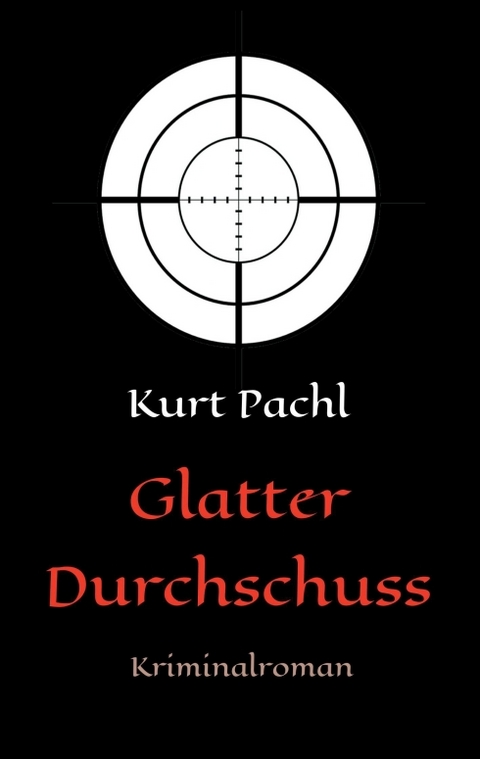 Glatter Durchschuss - Kurt Pachl
