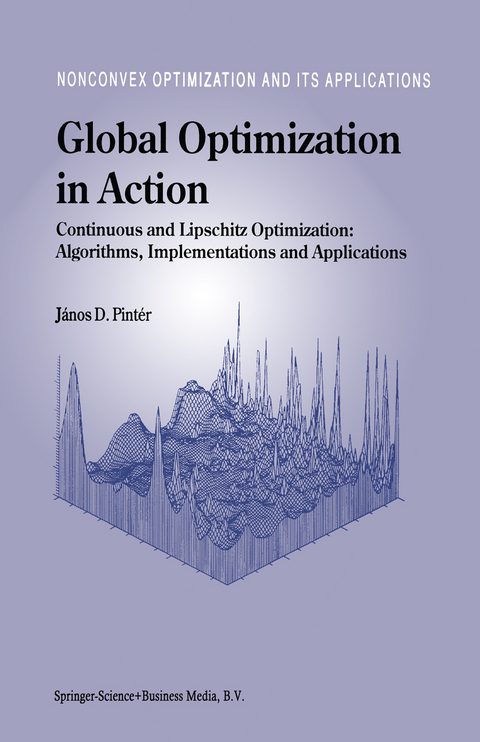Global Optimization in Action - J&aacute;nos D. Pint&eacute;r