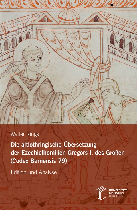 Die altlothringische &Uuml;bersetzung der Ezechielhomilien Gregors I. des Gro&szlig;en (Codex Bernensis 79) - Walter Rings
