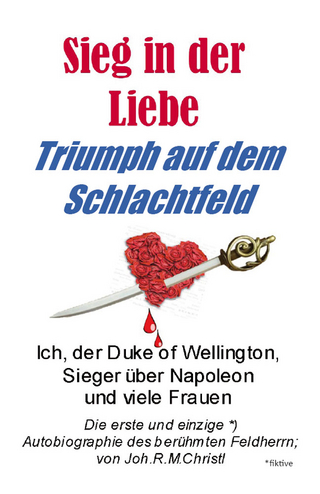 Sieg in der Liebe, Triumph auf dem Schlachtfeld