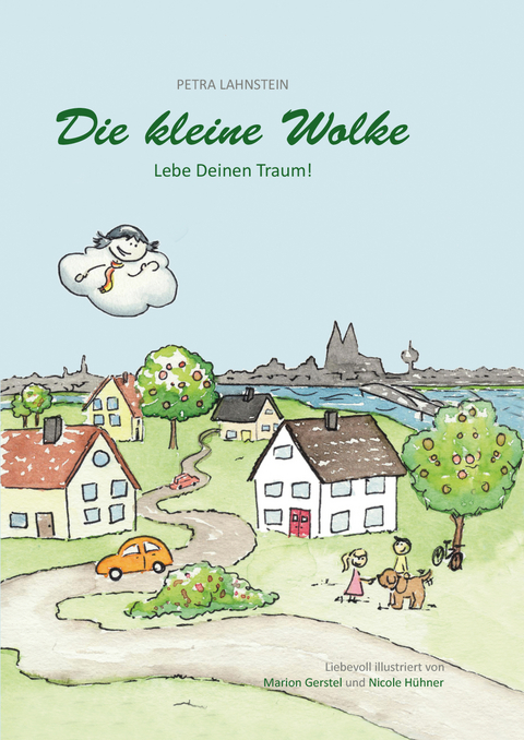 Die kleine Wolke - Lebe Deinen Traum! - Petra Lahnstein