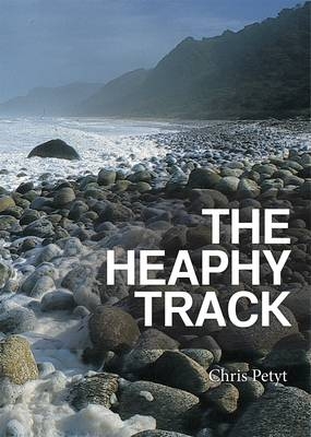 The Heaphy Track - Chris Petyt