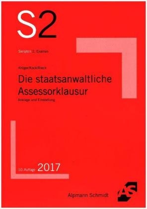 Die staatsanwaltliche Assessorklausur - Rolf Kr&uuml;ger, Rainer Kock, Patrick Rieck