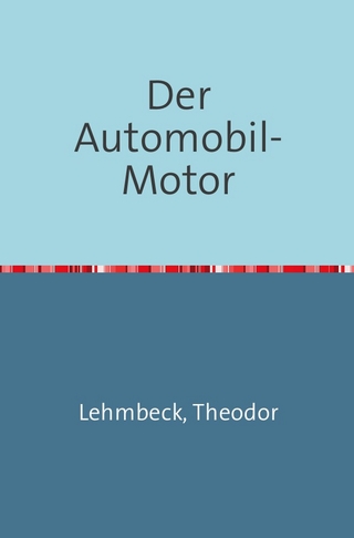 Der Automobil-Motor