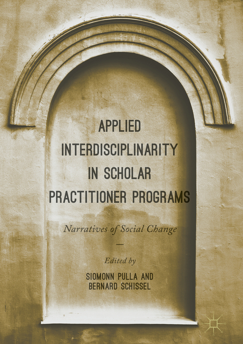 Applied Interdisciplinarity in Scholar Practitioner Programs - 