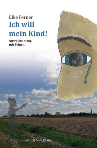 Ich will mein Kind!