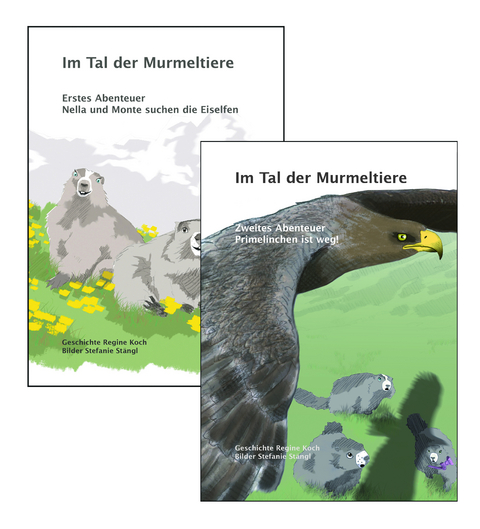 Im Tal der Murmeltiere Band I und II - Regine Koch