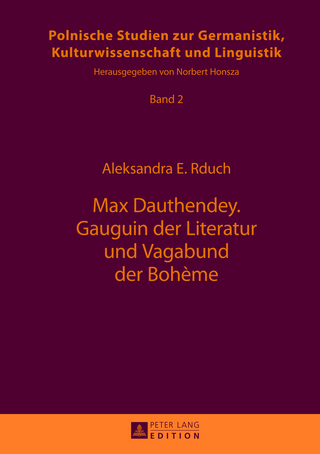 Max Dauthendey- Gauguin der Literatur und Vagabund der Bohème